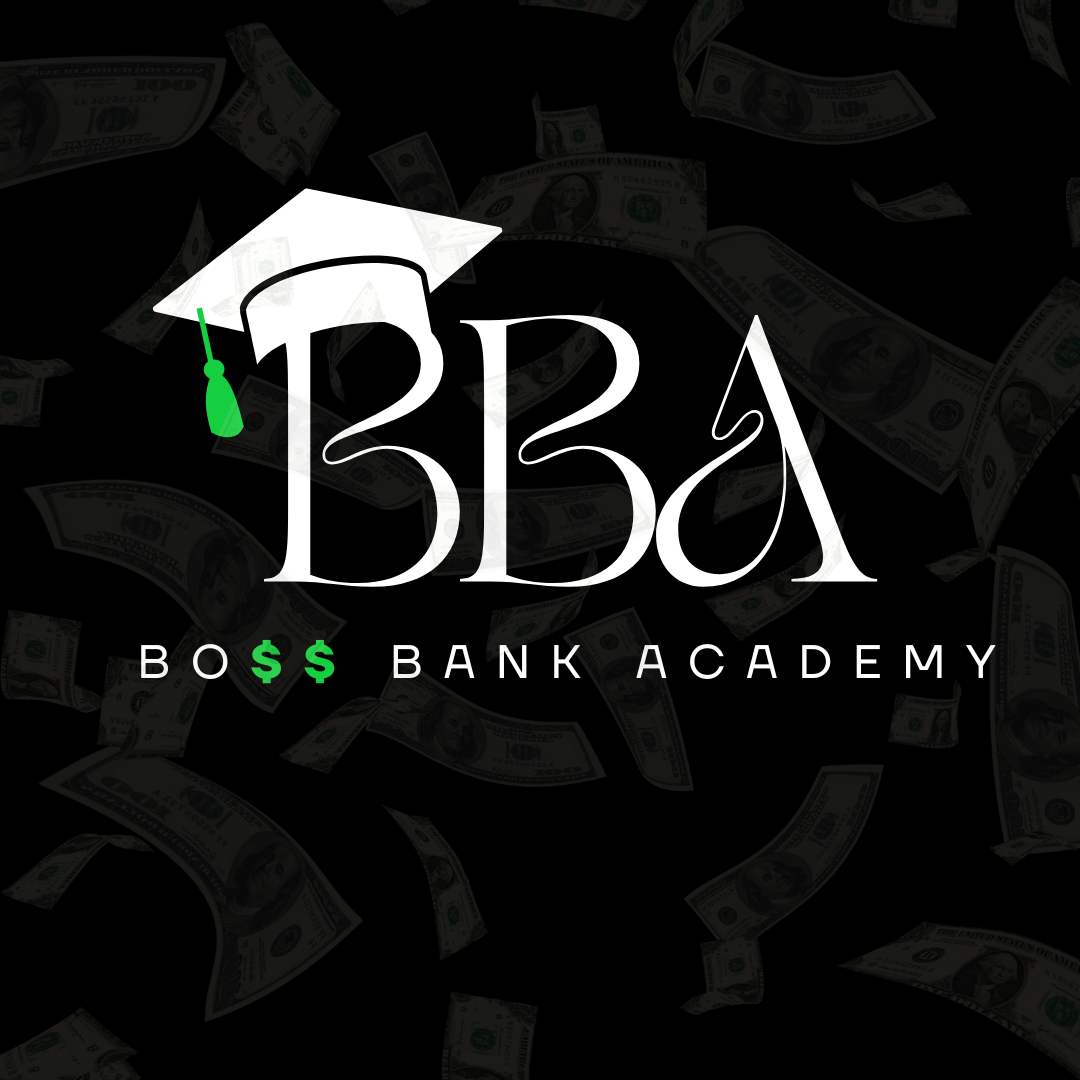 BOSS BANK ACADEMY - WAITLIST OPEN