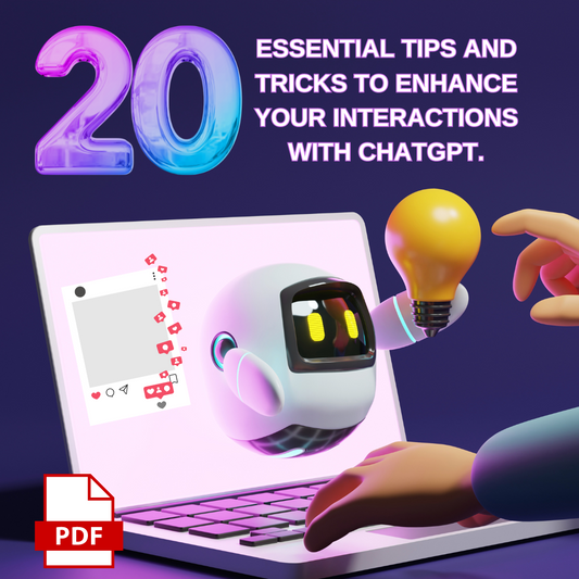 20 TIPS TO ENHANCE YOUR CHATGPT EXPERIENCE