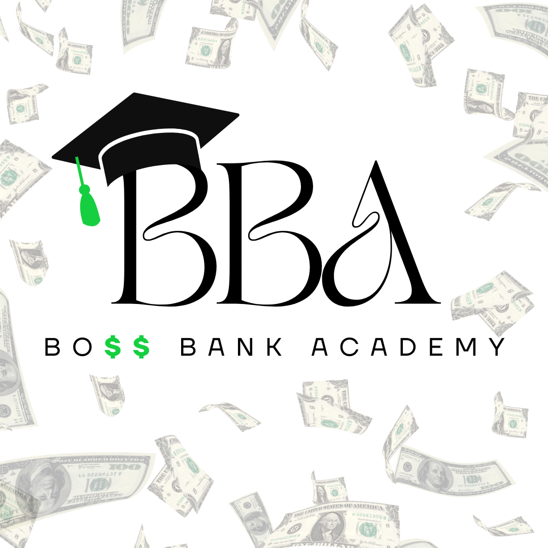 BOSS BANK ACADEMY - WAITLIST OPEN